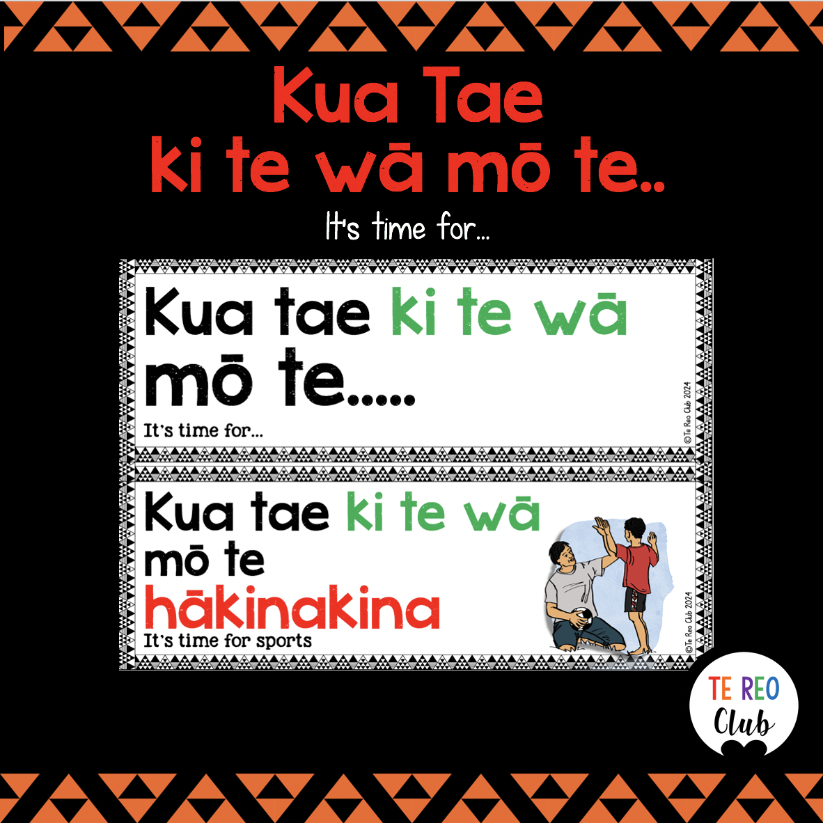 Kua Tae ki te wā mō te... It's Time For... - Te Reo Club